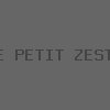 LE PETIT ZESTE